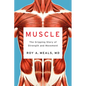 Muscle: The Gripping Story of Strength and Movement - Hardcover