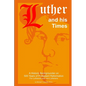 Luther and his Times - Paperback