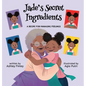Jade's Secret Ingredients: A Recipe for Managing Feelings - Hardcover