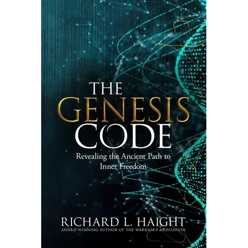 The Genesis Code: Revealing the Ancient Path to Inner Freedom - Paperback