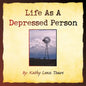 Life as a Depressed Person - Paperback