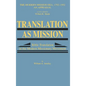 Translation as Mission - Hardcover