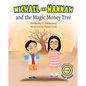Michael and Hannah and the Magic Money Tree - Hardcover