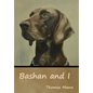 Bashan and I - Hardcover