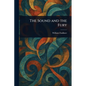 The Sound and the Fury - Paperback