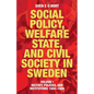 Social Policy, Welfare State, and Civil Society in Sweden: Volume I: History, Policies, and Institutions 1884-1988 - Paperback
