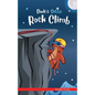 Dude's Gotta Rock Climb: A French marmot, her funny mountain mates, and their crazy sports adventures! Kids 8-12 yrs. - Paperback