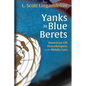 Yanks in Blue Berets: American Un Peacekeepers in the Middle East - Hardcover