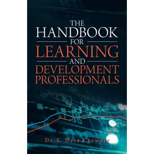 The Handbook for Learning and Development Professionals - Paperback