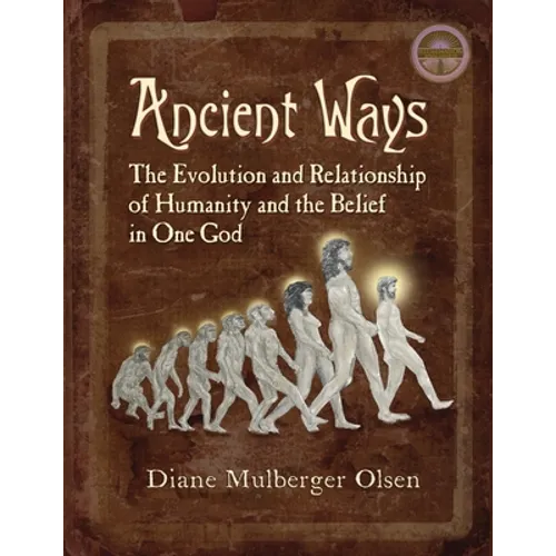 Ancient Ways: The Roots of Religion - Paperback