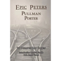 Epic Peters, Pullman Porter - Paperback