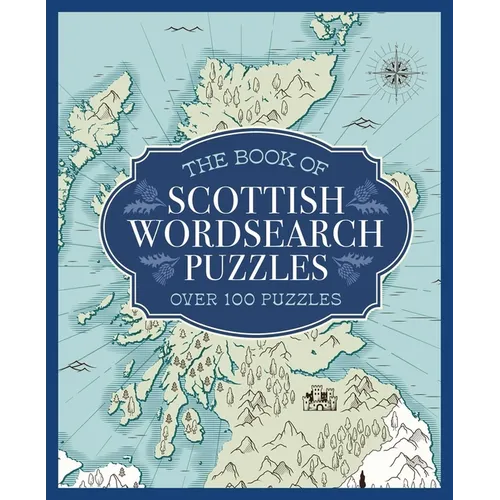 The Book of Scottish Wordsearch Puzzles: Over 100 Puzzles - Paperback