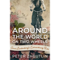 Around The World On Two Wheels: Annie Londonderry's Extraordinary Ride - Paperback