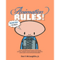 Animation Rules!: Book One: Words: Being a series of lectures on the theory, practice, aesthetics, history and personal experiences of t - Paperback