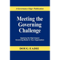Meeting the Governing Challenge: Applying the High-Impact Governing Model in Your Organization - Paperback