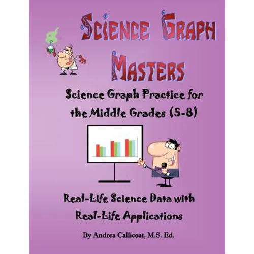 Science Graph Masters: Science Graph Practice for the Middle Grades (5-8) - Paperback