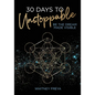 30 Days to Unstoppable: Be the Dream Made Visible - Paperback