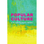 Popular Culture: A Broadview Topics Reader - Paperback