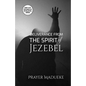 Deliverance from the Spirit of Jezebel - Paperback