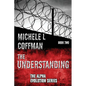 The Understanding: Book Two in The Alpha Evolution Series - Paperback