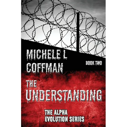 The Understanding: Book Two in The Alpha Evolution Series - Paperback