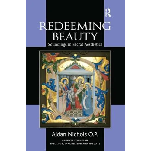 Redeeming Beauty: Soundings in Sacral Aesthetics - Paperback