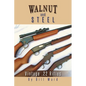 Walnut and Steel: Vintage .22 Rifles - Paperback