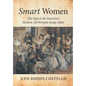 Smart Women: The Search for America's Historic All-Women Study Clubs - Hardcover