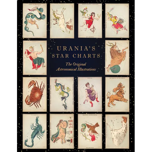Urania's Star Charts: The Original Astronomical Illustrations - Paperback