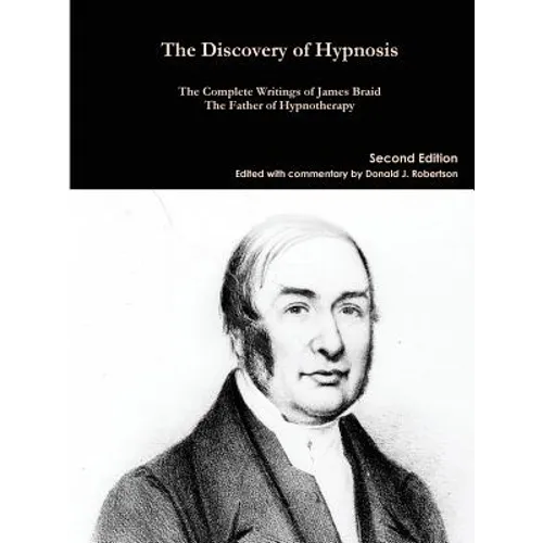 The Complete Writings of James Braid - Paperback