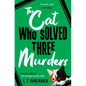 The Cat Who Solved Three Murders: A Cozy Mystery Perfect for Cat Lovers - Paperback