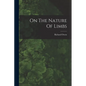 On The Nature Of Limbs - Paperback