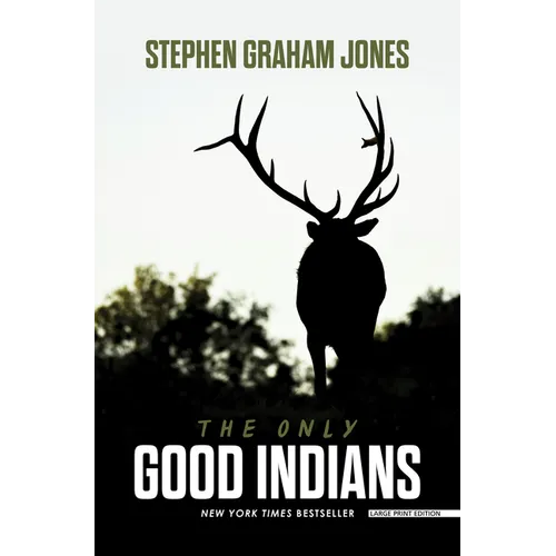 The Only Good Indians - Library Binding