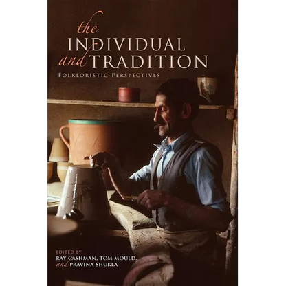 The Individual and Tradition: Folkloristic Perspectives - Paperback