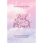 Pink Clouds: An Interactive Journal Designed for Teen Girls by a Teen Girl - Paperback