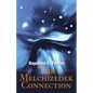 The Melchizedek Connection - Paperback
