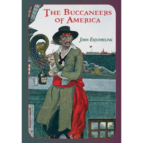 The Buccaneers of America - Paperback