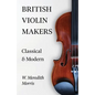 British Violin Makers - Classical and Modern - Paperback