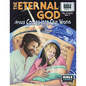 The Eternal God: Jesus Comes Into This World: New Testament Volume 1: Life of Christ Part 1 - Paperback