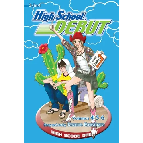 High School Debut (3-In-1 Edition), Vol. 2: Includes Vols. 4, 5 & 6 - Paperback