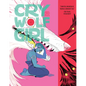 Cry Wolf Girl - Hardcover