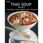 The Thai Soup Secret: Transform Your Health With ThaiLand - Paperback