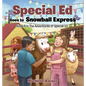 Special Ed Goes to Snowball Express - Hardcover