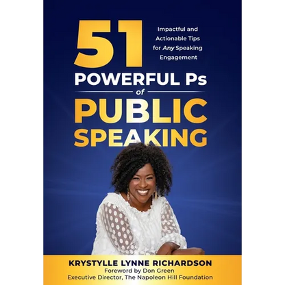 51 Powerful Ps of Public Speaking: Impactful and Actionable Tips for Any Speaking Engagement - Hardcover