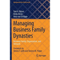 Managing Business Family Dynasties: Between Family, Organisation, and Network - Paperback