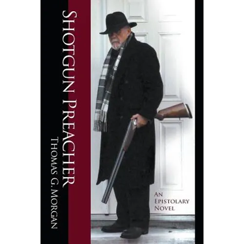 Shotgun Preacher (An Epistolary Novel) - Paperback