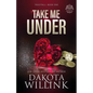Take Me Under - Paperback