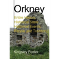 Orkney: Entire History, Historical Sites, Historical Events, People and Tradition - Paperback