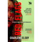 Red Flags: Stories and Other Disturbances - Paperback