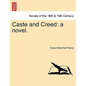 Caste and Creed: A Novel. Vol. I - Paperback